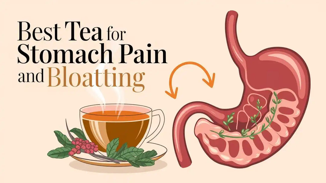 Tea for stomach pain & bloating