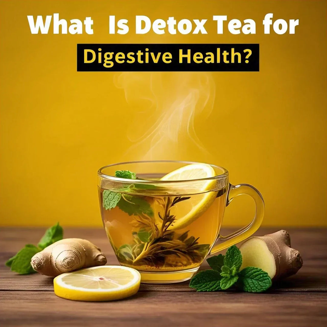 Detox Tea for Digestive Health