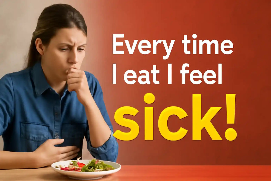 Everytime I eat I feel sick?